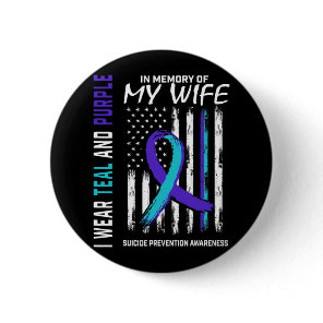 Husband In Memory Of Wife Suicide Awareness Preven Button