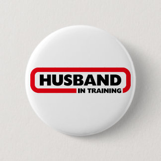 Husband in Training - Fun Valentine's Day Gift Pinback Button