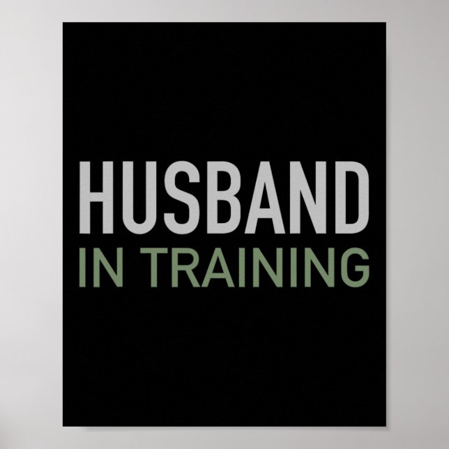 Husband In Training Funny Groom Gift Engagement St Poster (Front)