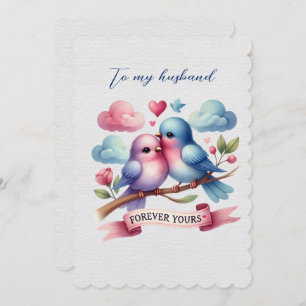 Husband Love Birds Forever Yours Valentine Holiday Card