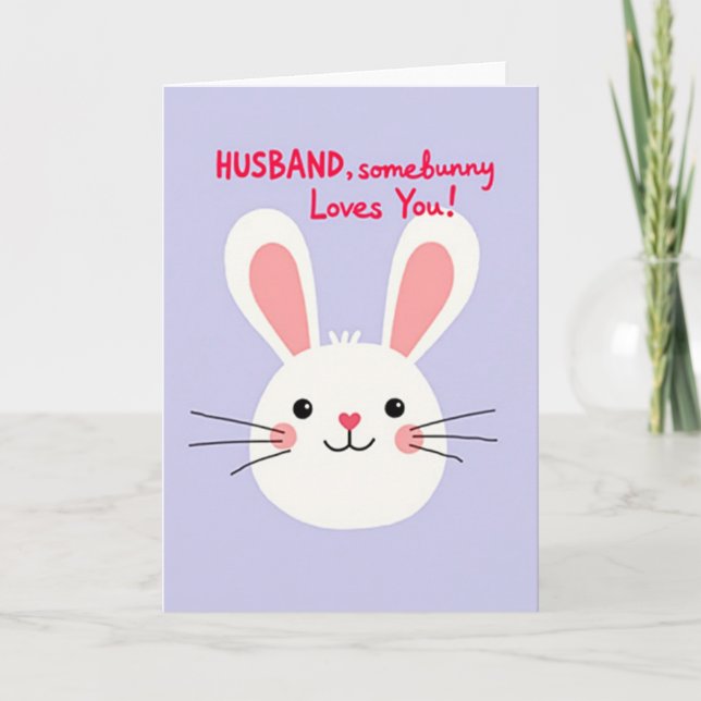 Husband Loves You Bunny Art Card (Front)
