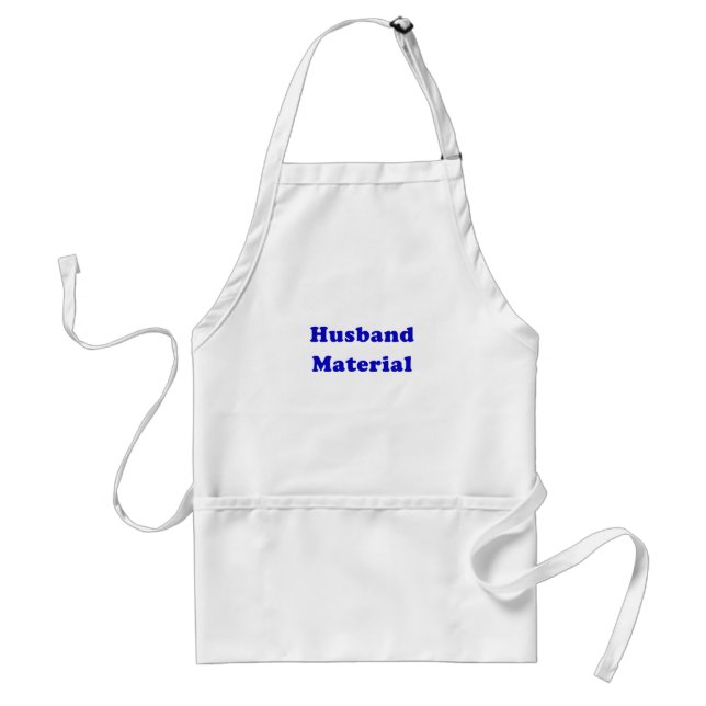 Husband Material Adult Apron (Front)