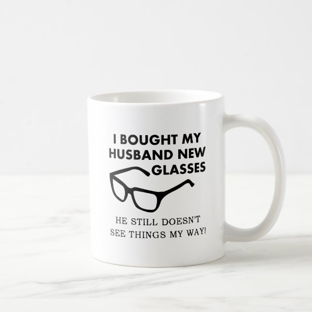 Husband New Glasses Funny Mug (Right)