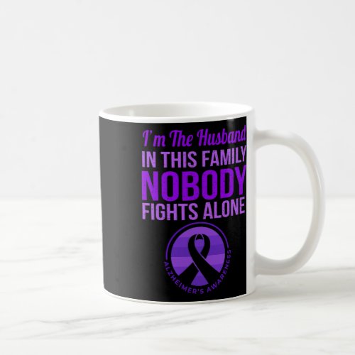 Husband Nobody Fights Alone Alzheimerheimers Awar Coffee Mug