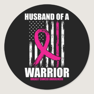 Husband of A Warrior American Flag Breast Cancer A Classic Round Sticker