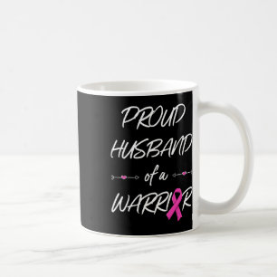 Husband Of A Warrior Breast Cancer Awareness  Coffee Mug