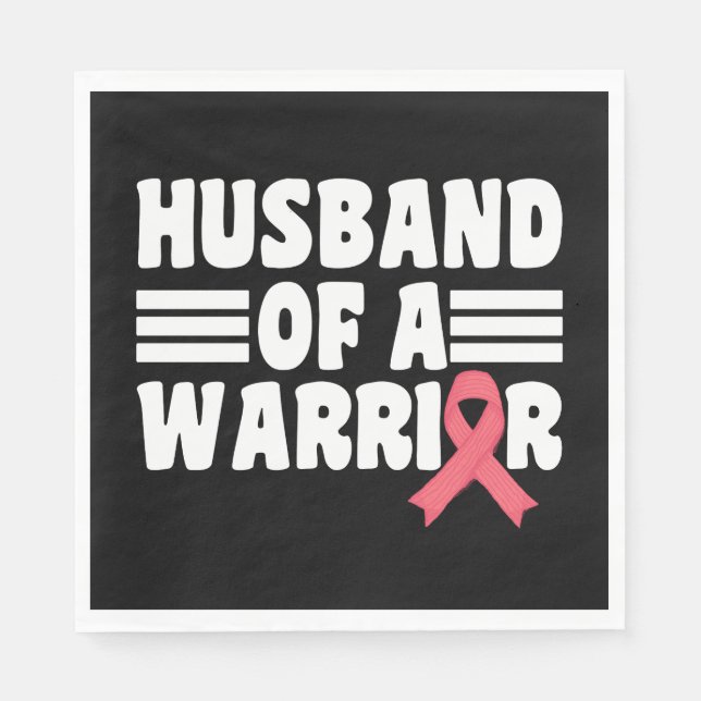 Husband Of A Warrior Breast Cancer Awareness Napkins (Front)