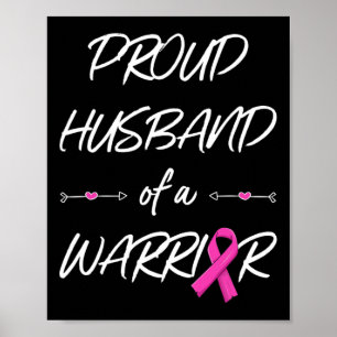 Husband Of A Warrior Breast Cancer Awareness Poster