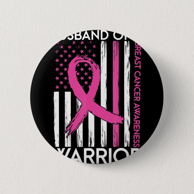 Husband Of A Warrior Breast Cancer Awareness Suppo Button (Front)