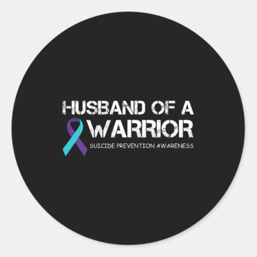 Husband Of A Warrior Suicide Prevention Awareness  Classic Round Sticker