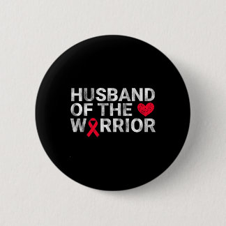 Husband Of The Heart Warrior Heart Disease Awarene Button