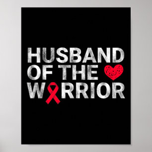 Husband Of The Heart Warrior Heart Disease Awarene Poster