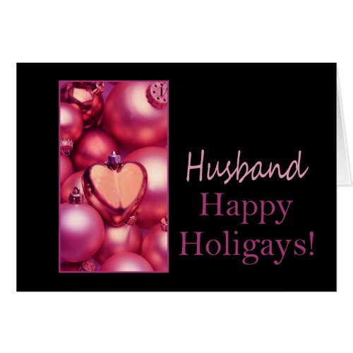 Husband _ Pink Happy Holigays Card