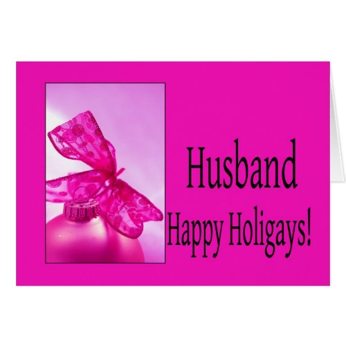 Husband _ Pink Happy Holigays Card