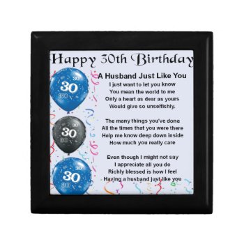 Husband Poem -  30th Birthday Gift Box by Lastminutehero at Zazzle