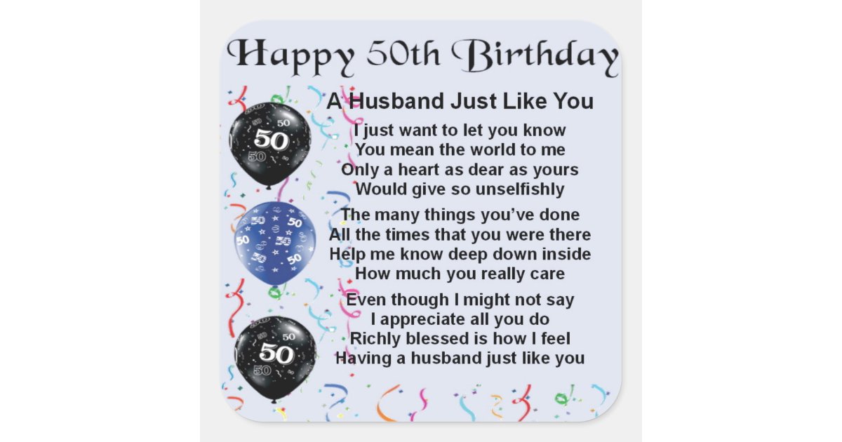 Husband Poem - 50th Birthday Square Sticker | Zazzle