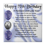 Husband Poem - 70th Birthday Ceramic Tile<br><div class="desc">A great gift for a husband on his 70th birthday</div>