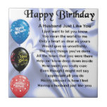 Husband Poem - Happy Birthday Ceramic Tile<br><div class="desc">A great gift for a husband on his birthday</div>