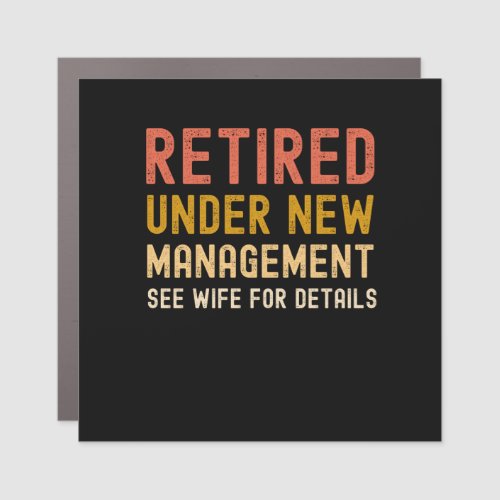 Husband retirement funny retired 2022 men vintage car magnet