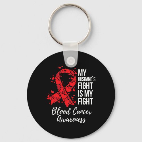 Husbands Fight Is My Fight Blood Cancer Awareness Keychain