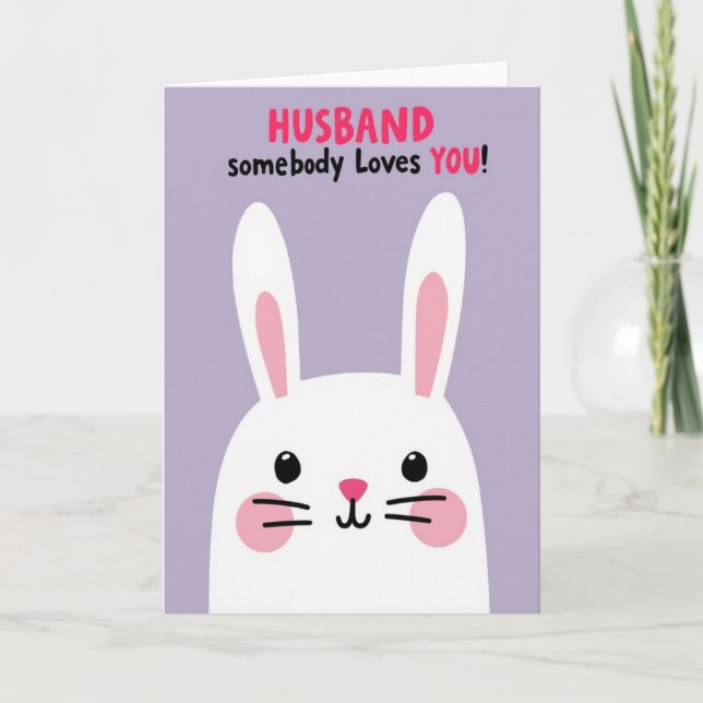 Husband Somebody Loves You Card (Front)
