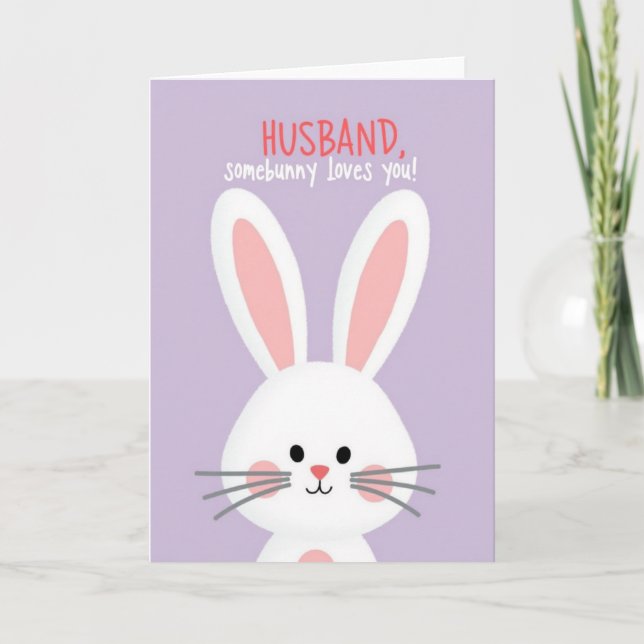 Husband Somebunny Loves You Card (Front)