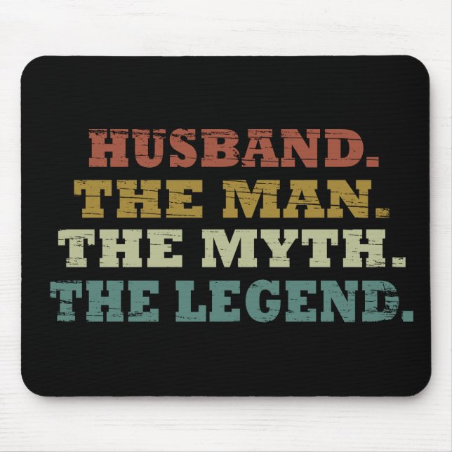 husband the man myth legend mouse pad (Front)