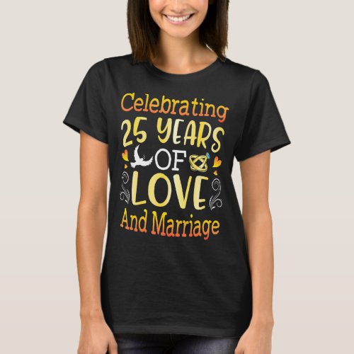 Husband Wife Celebrating 25 Years Of Love And Marr T_Shirt