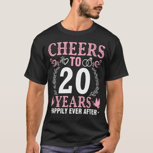 Husband Wife Cheers Drinking To 20 Years Happily E T_Shirt