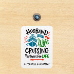 Husband Wife Cruising Partners Cabin Door  Magnet