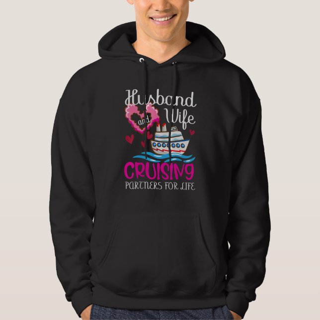Husband Wife Cruising Partners for Life Hoodie (Front)