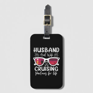 Husband Wife Cruising Partners for Life Luggage Tag