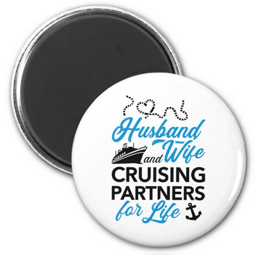 Husband Wife Cruising Partners for Life Magnet