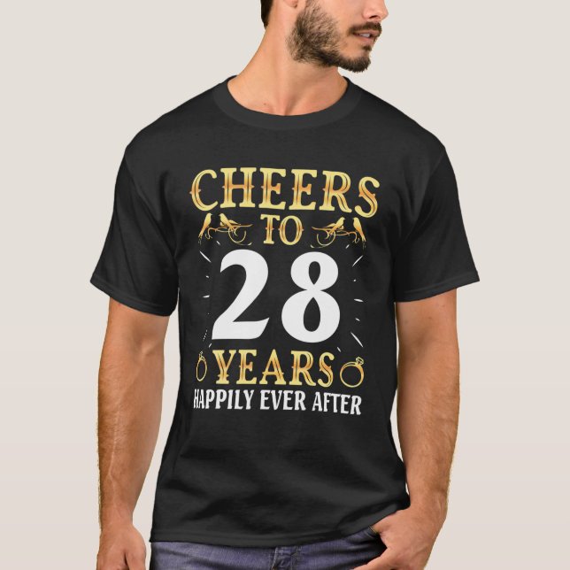 Husband Wife Drinking Cheers To 28 Years Happily E T-Shirt (Front)