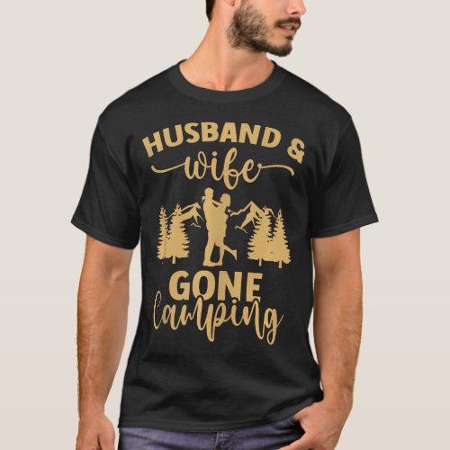 Husband  Wife Gone Camping Husband Wife Camping T_Shirt