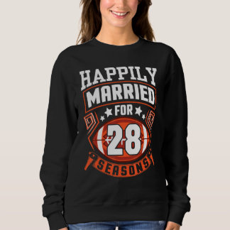 Husband Wife Happily Married For 28 Years Football Sweatshirt