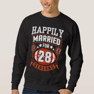 Husband Wife Happily Married For 28 Years Football Sweatshirt