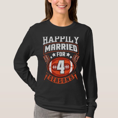 Husband Wife Happily Married For 4 Years Football  T_Shirt