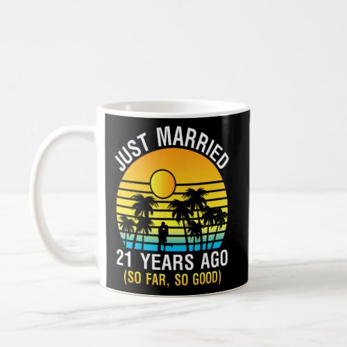 Husband Wife Memory Just Married 21 Years Ago So F Coffee Mug