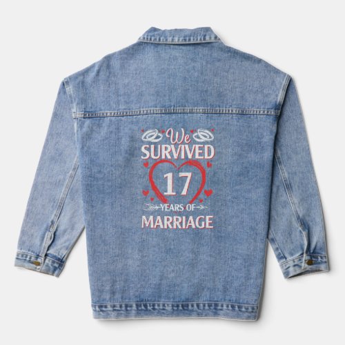 Husband Wife We Survived 17 Years Of Marriage Sinc Denim Jacket