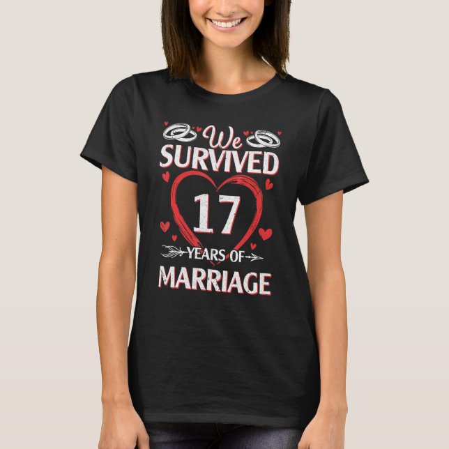 Husband Wife We Survived 17 Years Of Marriage Sinc T-Shirt (Front)