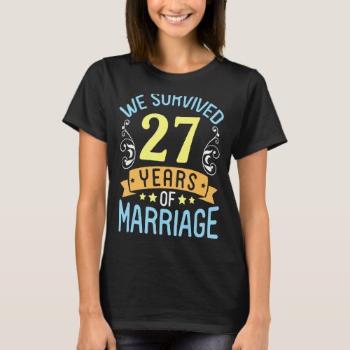 Husband Wife We Survived 27 Years Of Marriage Wedd T_Shirt