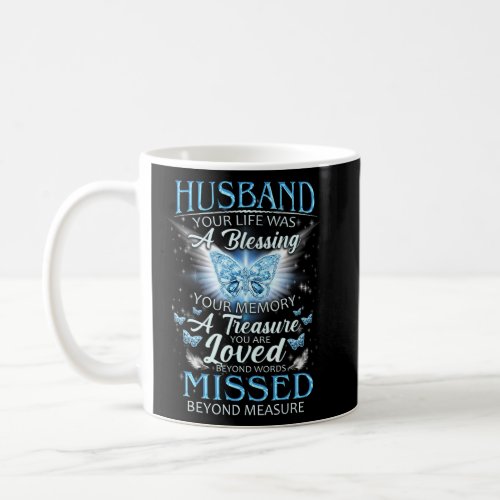 Husband Your Lives Were A Blessing Memory A Treasu Coffee Mug