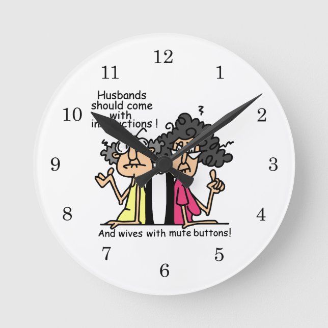 Husbands and Wives Attitude Humor Round Clock (Front)