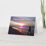 HUSBAND'S BIRTHDAY* BEACH AND LOVE FOR HIM  CARD<br><div class="desc">This card is so pretty and filled with such happiness for that Birthday Person In Your Life!  THANKS for stopping by 1 of my 8 stores!!! This is Myrtle Beach by the way!</div>