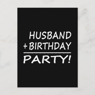Husbands Birthdays : Husband + Birthday = Party Invitation Postcard