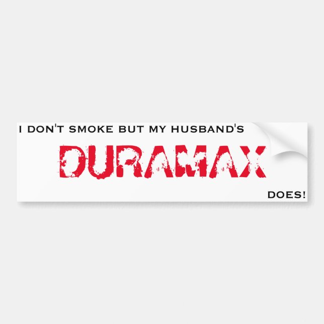 HUSBANDS_DURAMAX_SMOKES BUMPER STICKER (Front)