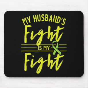 Husband's Fight Is My Fight Kidney Disease Awarene Mouse Pad