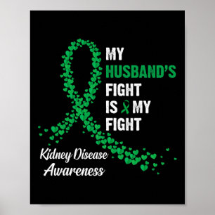 Husband's Fight My Fight Kidney Disease Awareness Poster