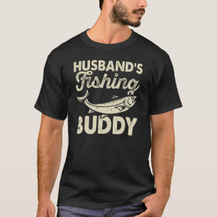 Husband's fishing buddy T-Shirt
